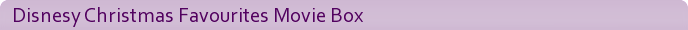 Disnesy Christmas Favourites Movie Box