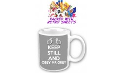 Keep Still And Obey Mr Grey Cuppa Sweets