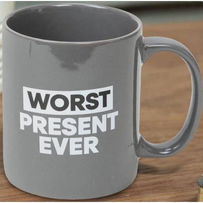 Worst Present Ever Mug